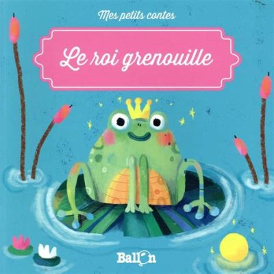  Le Roi Grenouille: A 6th Century French Tale Overflowing with Mischief and Magical Transformations!