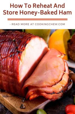 How Long Is Honey Baked Ham Good for After Opening: A Culinary Conundrum Wrapped in Time and Taste