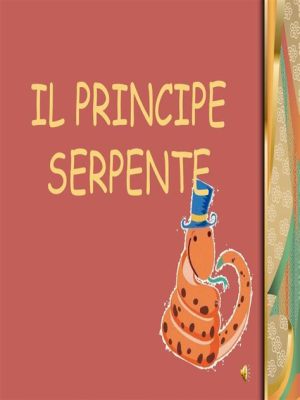 Il principe Serpente - Un viaggio mistico nel cuore della natura russa!